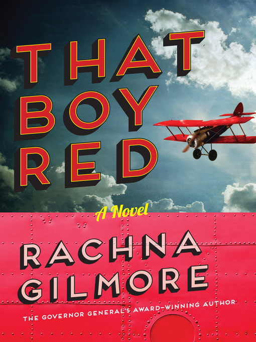 Title details for That Boy Red by Rachna Gilmore - Available